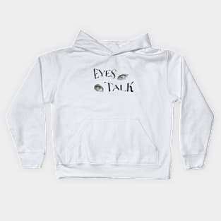 Eyes Talk Kids Hoodie